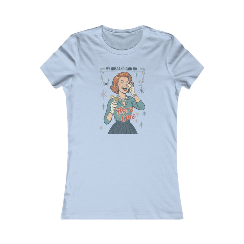 Women's Favorite Tee — 