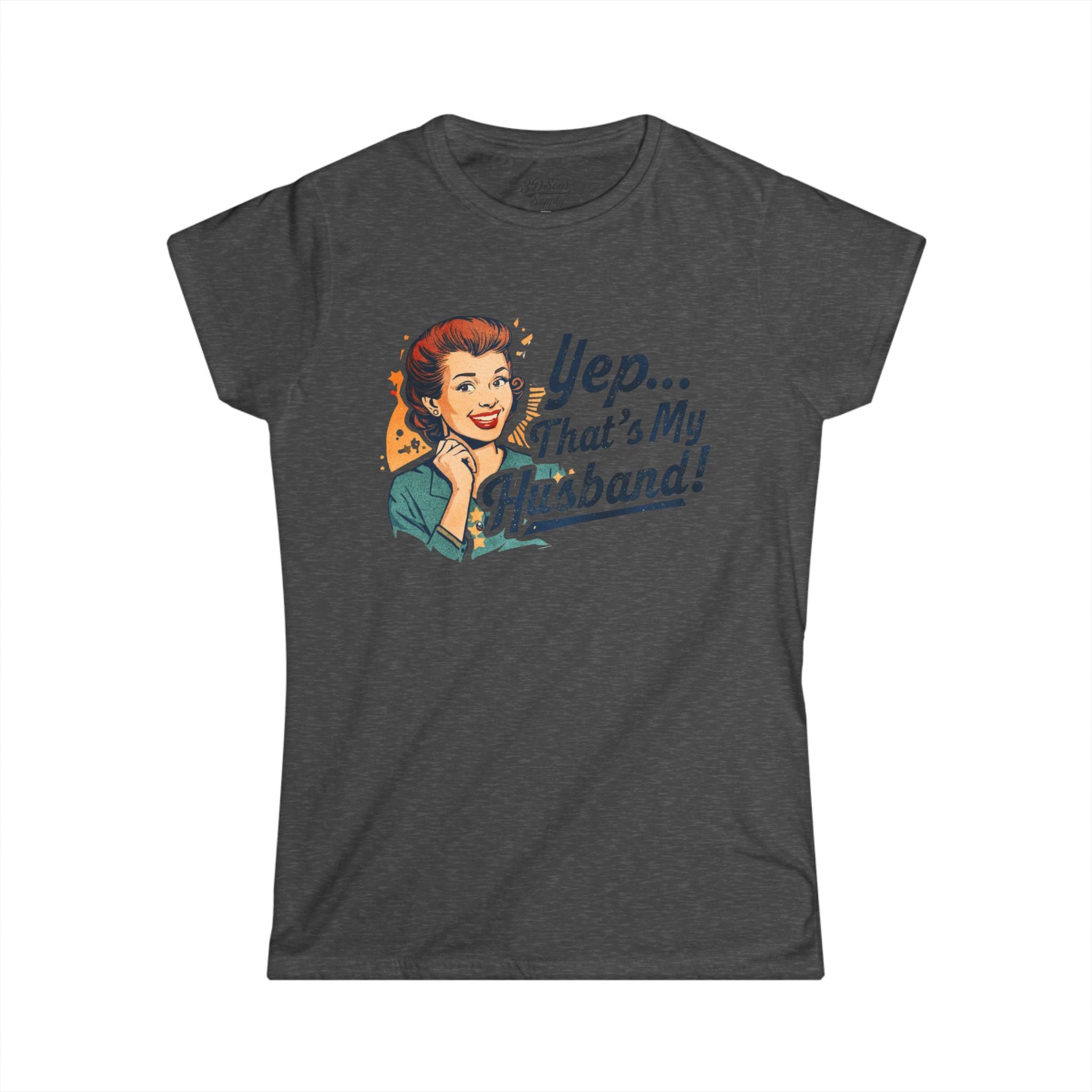 Yep... That's My Husband! Women's Tee — Retro Vintage Wife Pride T-Shirt