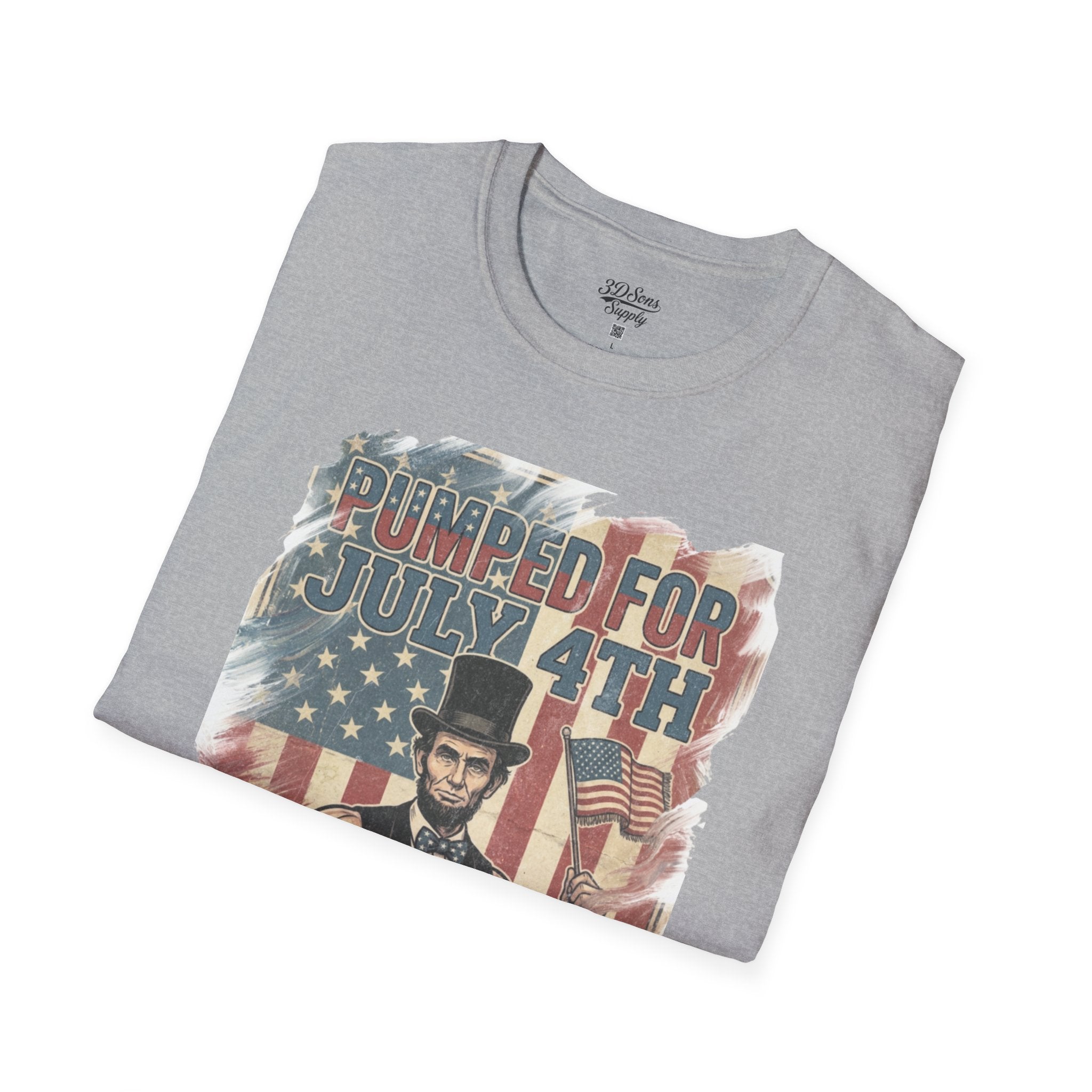 Pumped for July 4th T-Shirt | Patriotic Buff Abraham Lincoln Flag Design