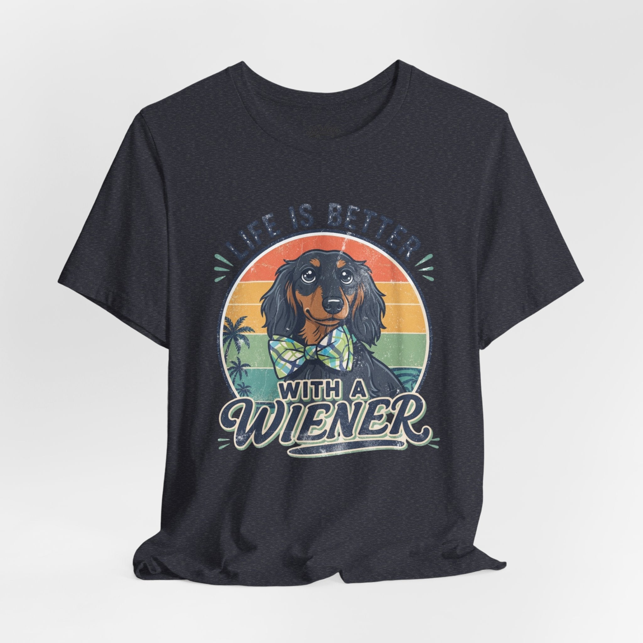 Life Is Better With a Wiener Tee — Dachshund Dog Lover T-Shirt