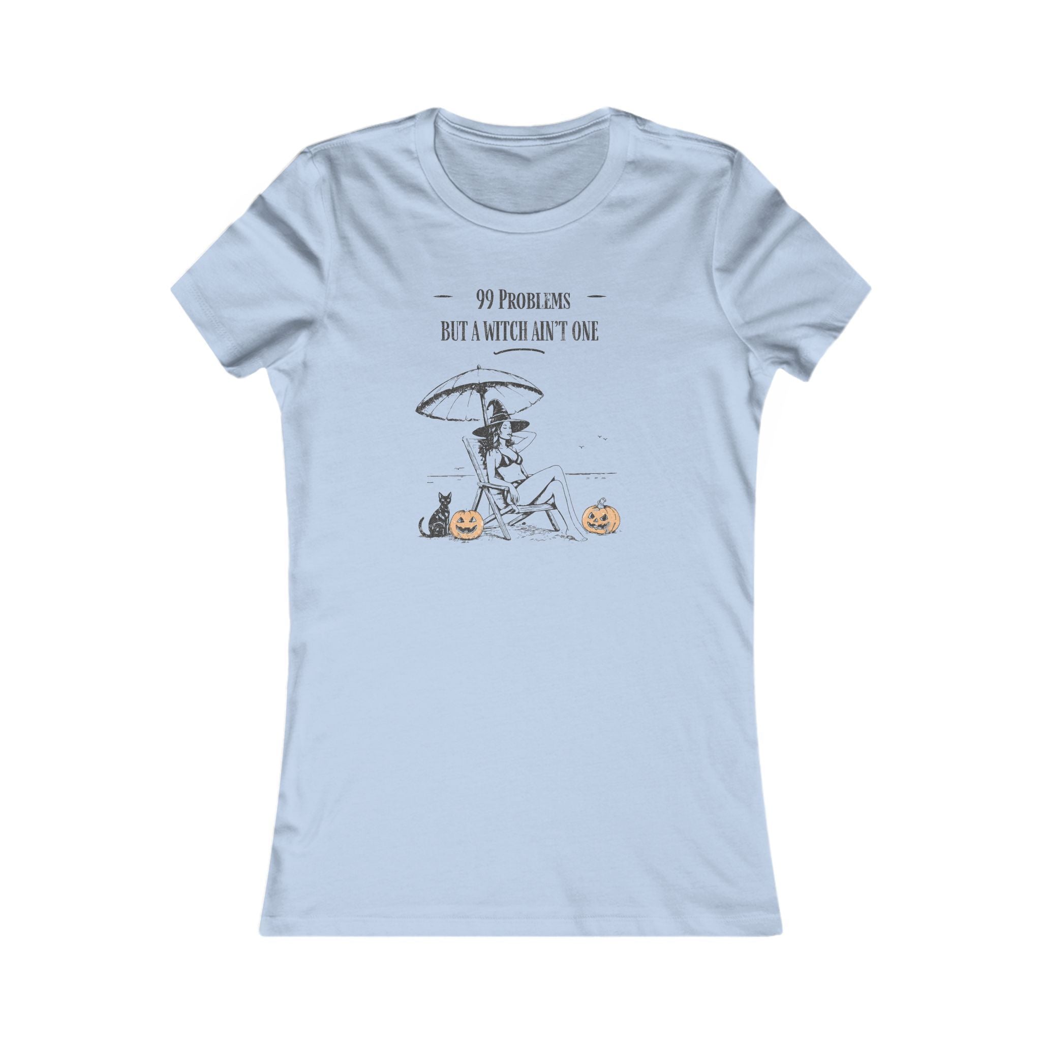 Women's Tee - '99 Problems But A Witch Ain't One' Halloween Shirt