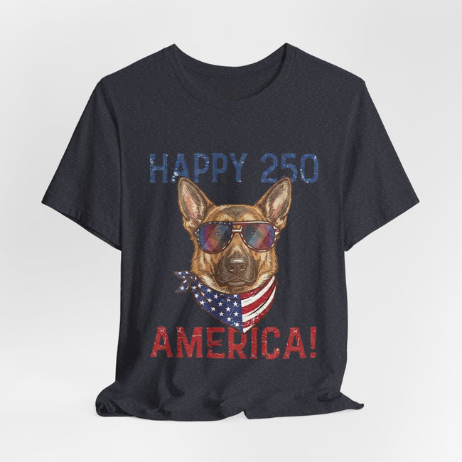 Happy 250 America! German Shepherd 4th of July T-Shirt