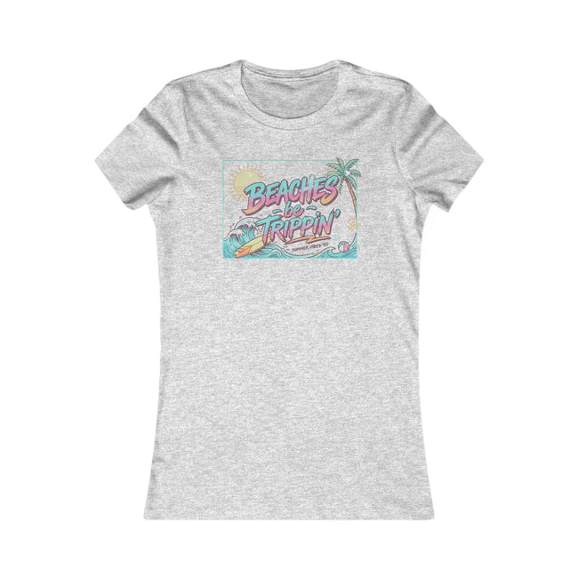 Women Beaches  Be Trippin' 90's Style Tee Shirt