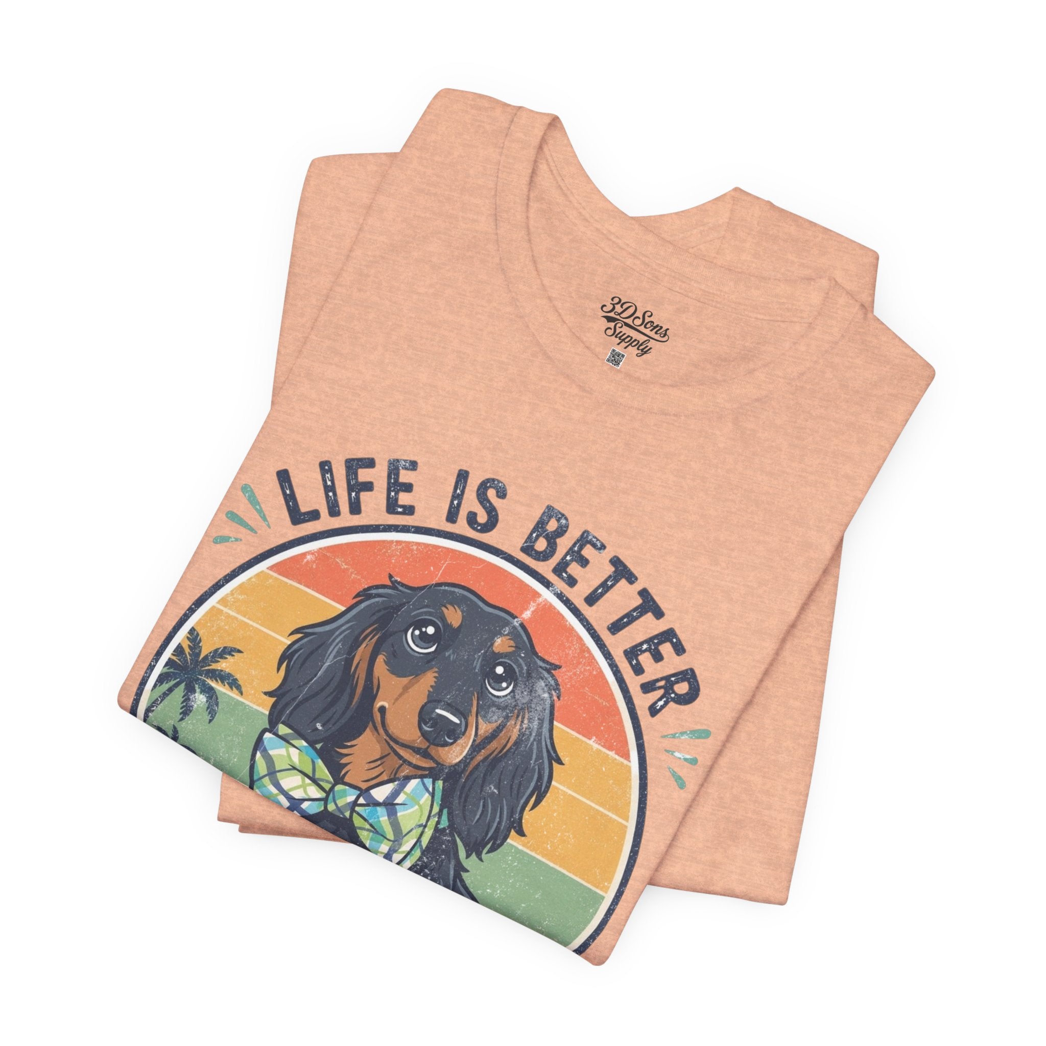 Life Is Better With a Wiener Tee — Dachshund Dog Lover T-Shirt
