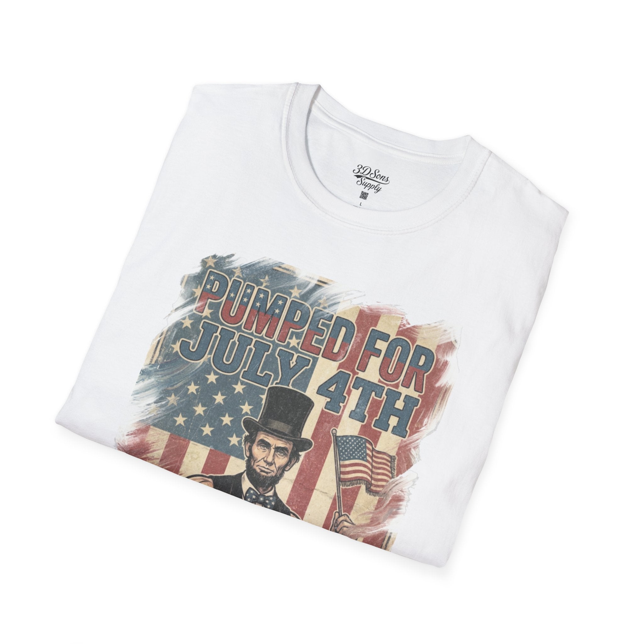 Pumped for July 4th T-Shirt | Patriotic Buff Abraham Lincoln Flag Design