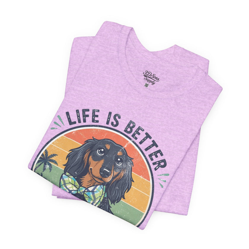 Life Is Better With a Wiener Tee — Dachshund Dog Lover T-Shirt