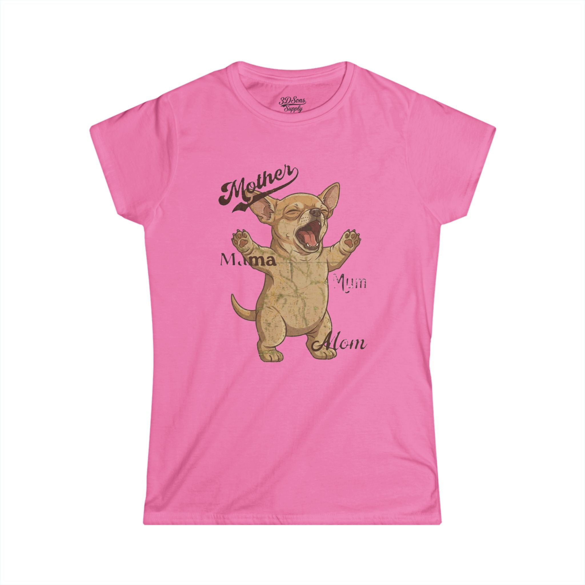 Chihuahua Mama Mother's Day Tee — Women's Softstyle Chihuahua Mom T-Shirt