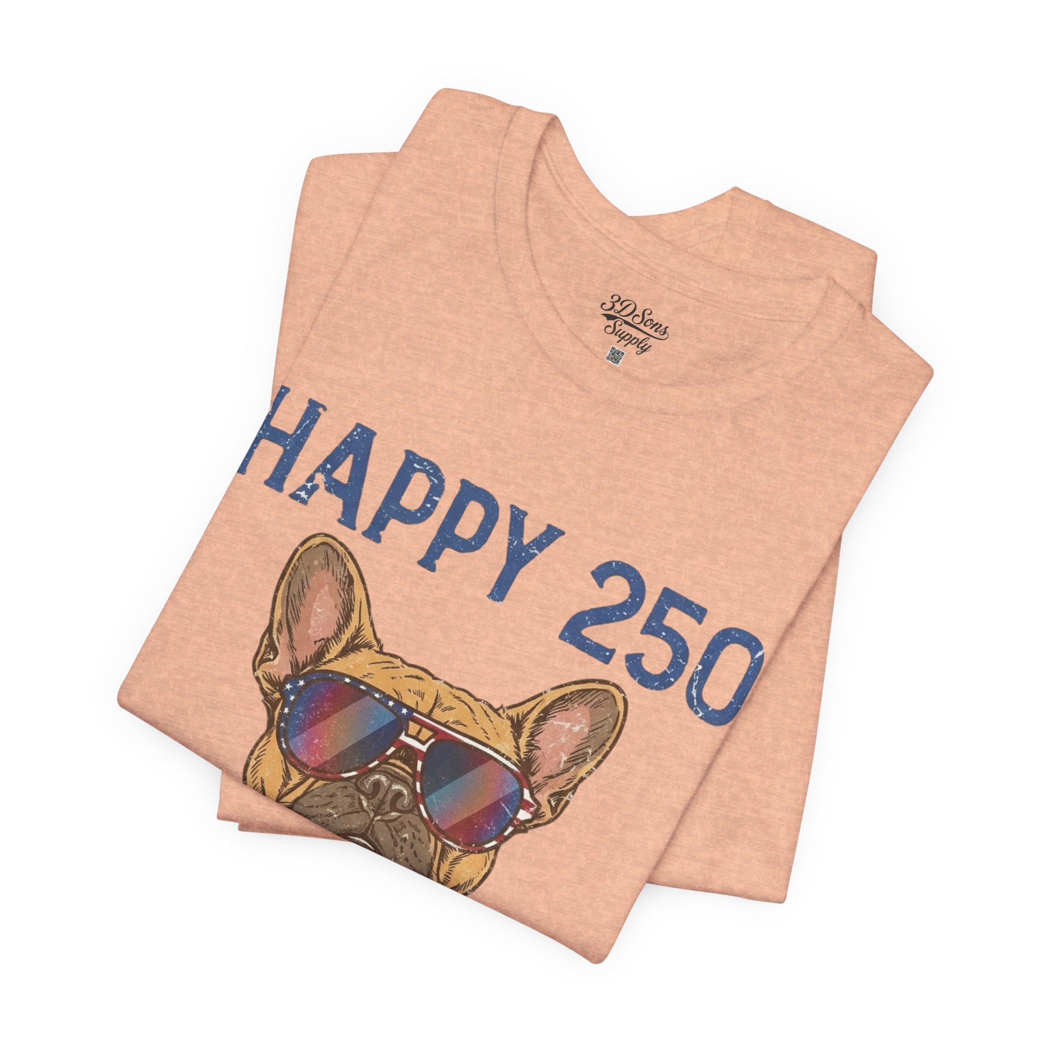 Happy 250 America! French Bulldog Patriotic T-Shirt