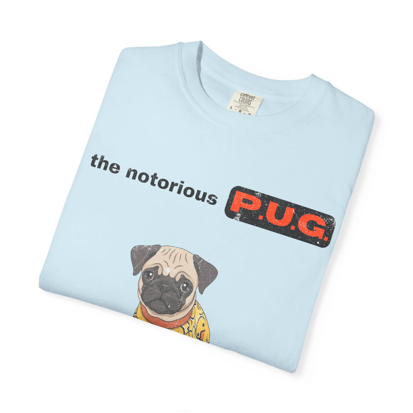The Notorious P.U.G. T-Shirt — 'Ready for Bed' Pug Graphic Tee