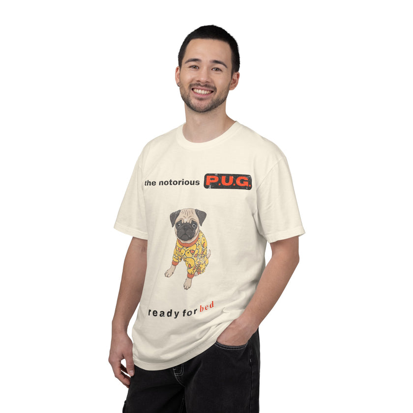 The Notorious P.U.G. T-Shirt — 'Ready for Bed' Pug Graphic Tee