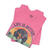 Life Is Better With a Wiener Tee — Dachshund Dog Lover T-Shirt