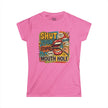 Women's 'Shut Your Stupid Mouth Hole' Funny 60's StyleTee