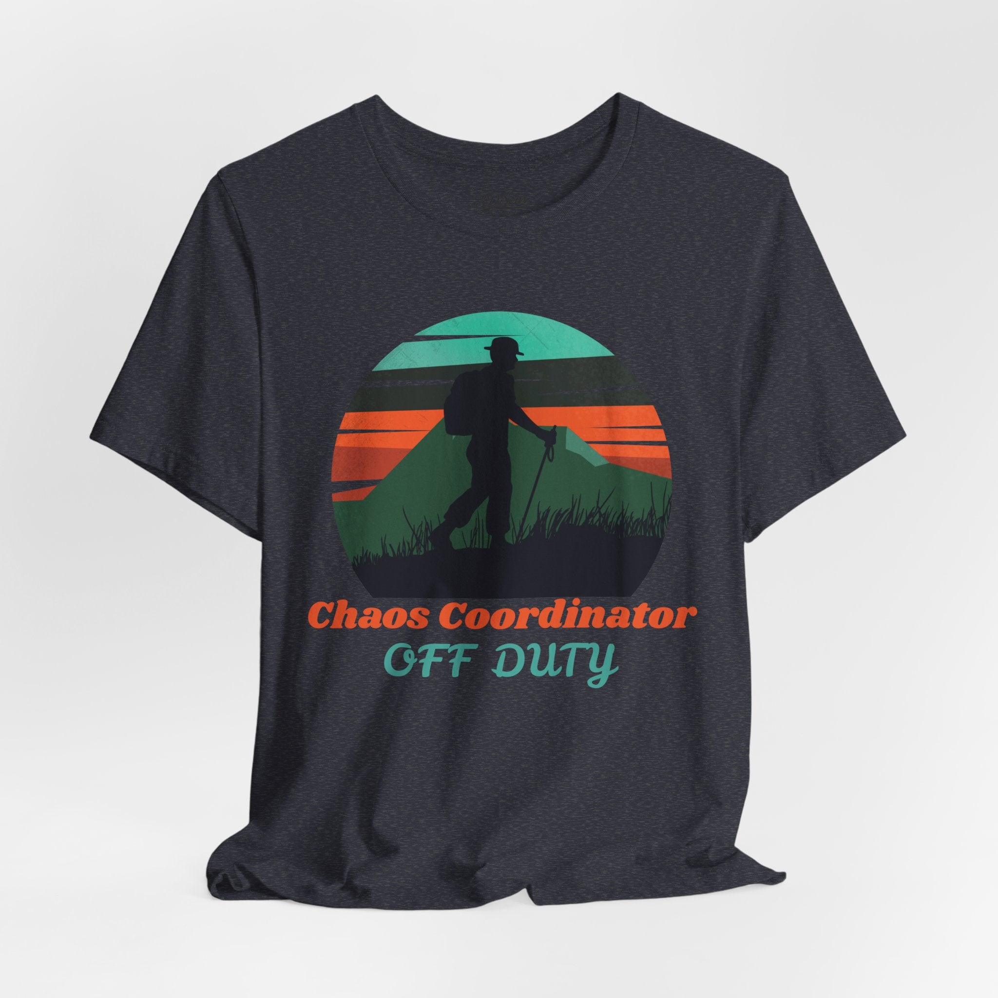 Chaos Coordinator Off Duty Hiking T-Shirt — Vintage Sunset Adventure Tee
