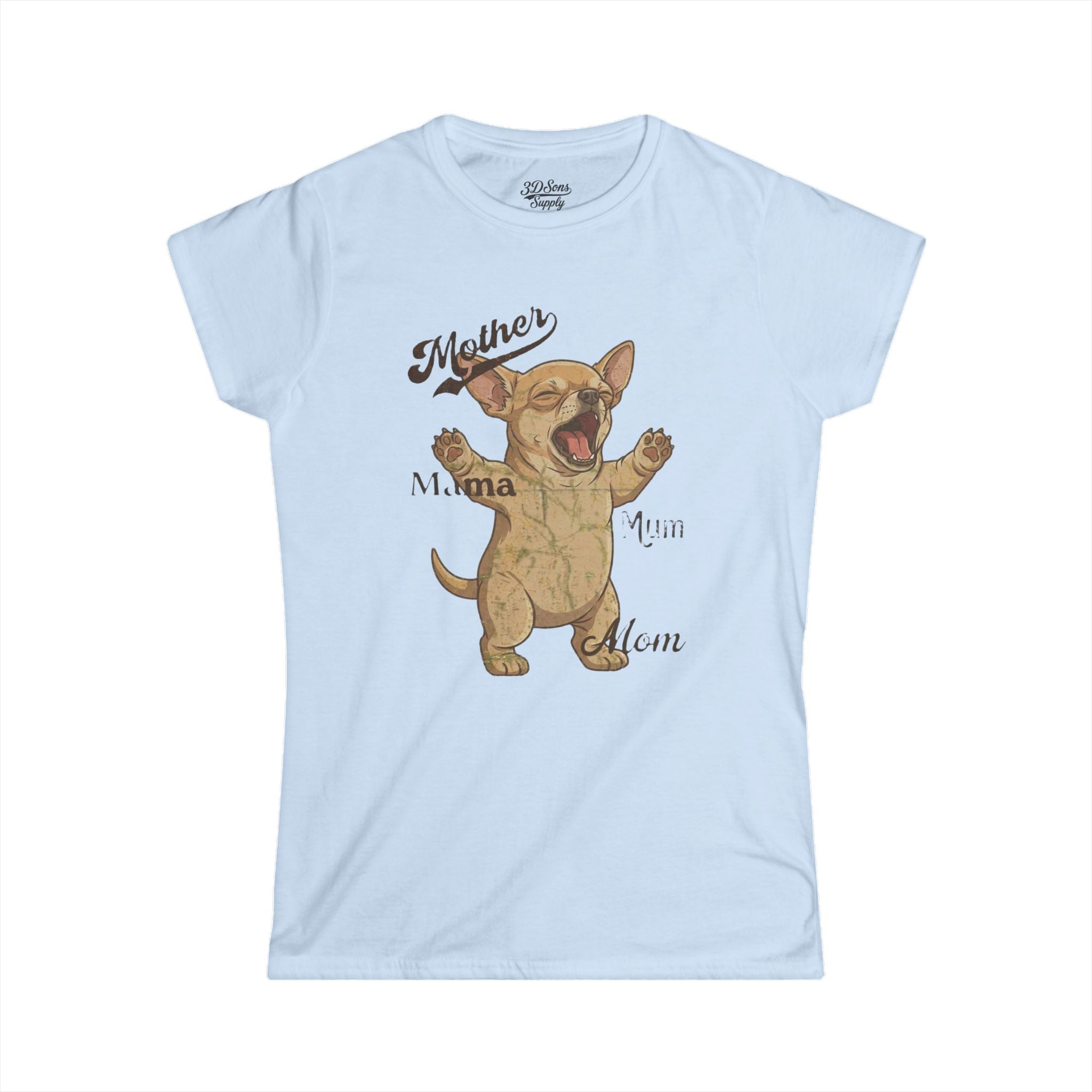 Chihuahua Mama Mother's Day Tee — Women's Softstyle Chihuahua Mom T-Shirt