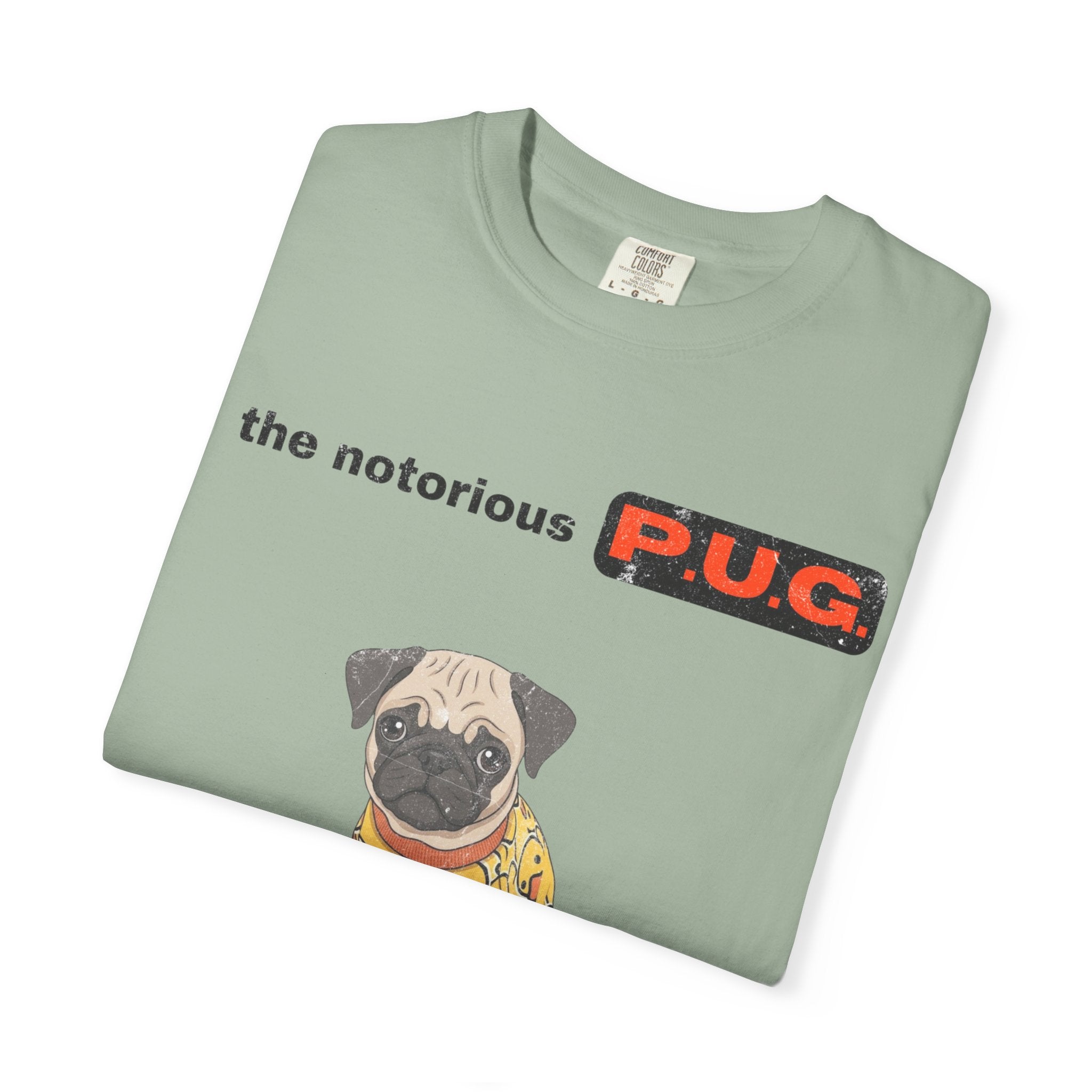 The Notorious P.U.G. T-Shirt — 'Ready for Bed' Pug Graphic Tee