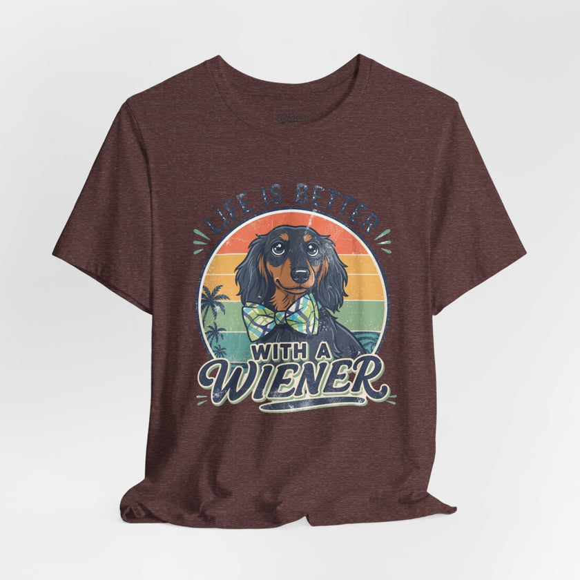 Life Is Better With a Wiener Tee — Dachshund Dog Lover T-Shirt