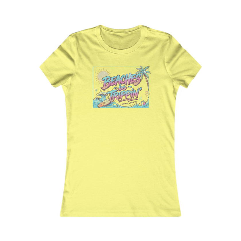 Women Beaches  Be Trippin' 90's Style Tee Shirt