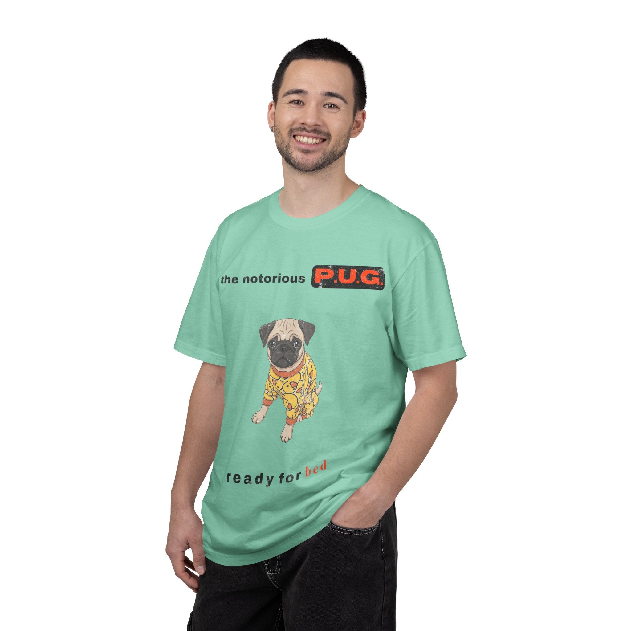 The Notorious P.U.G. T-Shirt — 'Ready for Bed' Pug Graphic Tee