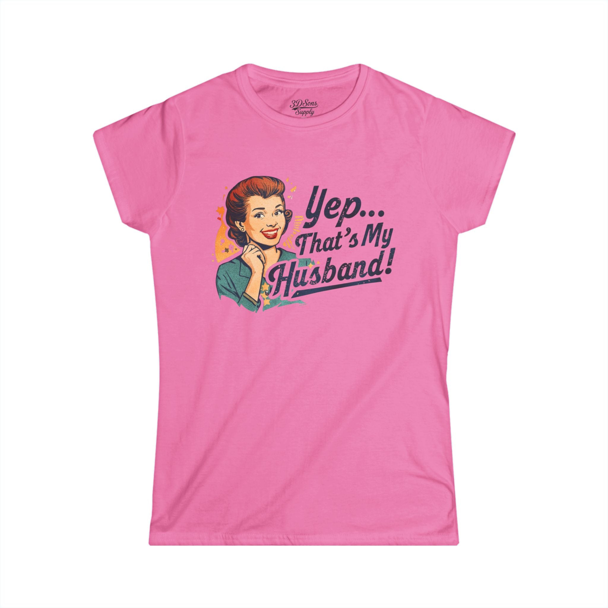 Yep... That's My Husband! Women's Tee — Retro Vintage Wife Pride T-Shirt