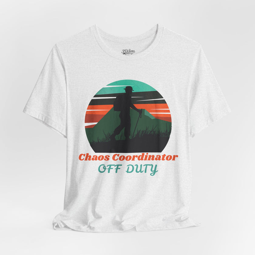 Chaos Coordinator Off Duty Hiking T-Shirt — Vintage Sunset Adventure Tee