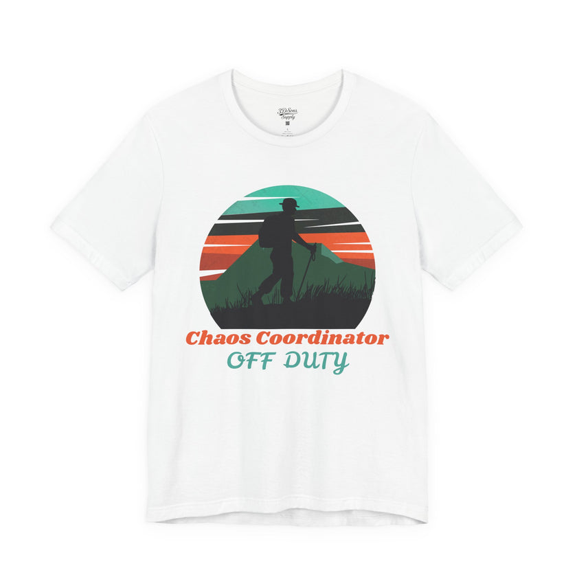 Chaos Coordinator Off Duty Hiking T-Shirt — Vintage Sunset Adventure Tee
