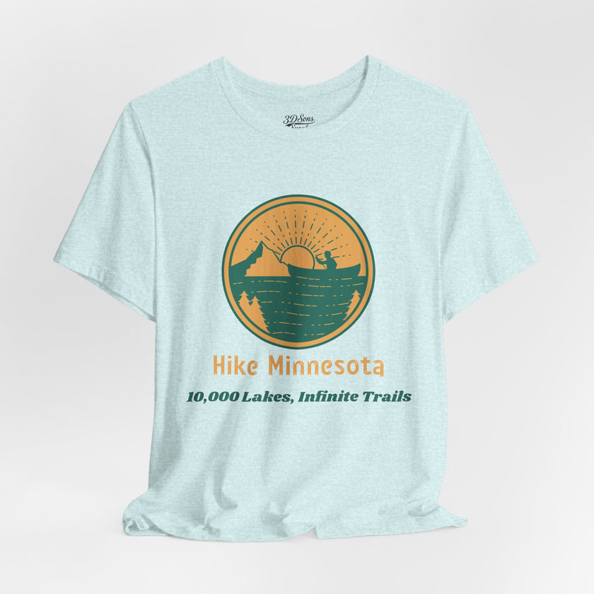 Hike Minnesota T-Shirt — 10,000 Lakes Infinite Trails Hiking Tee