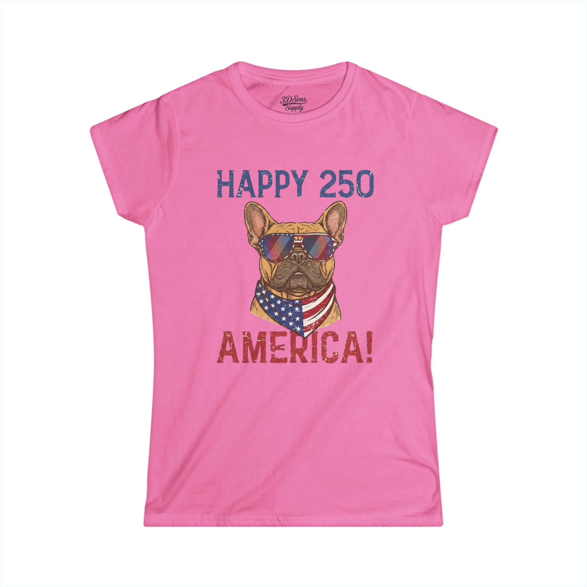 Happy 250 America! Women's Tee — Patriotic French Bulldog Independence Day Shirt