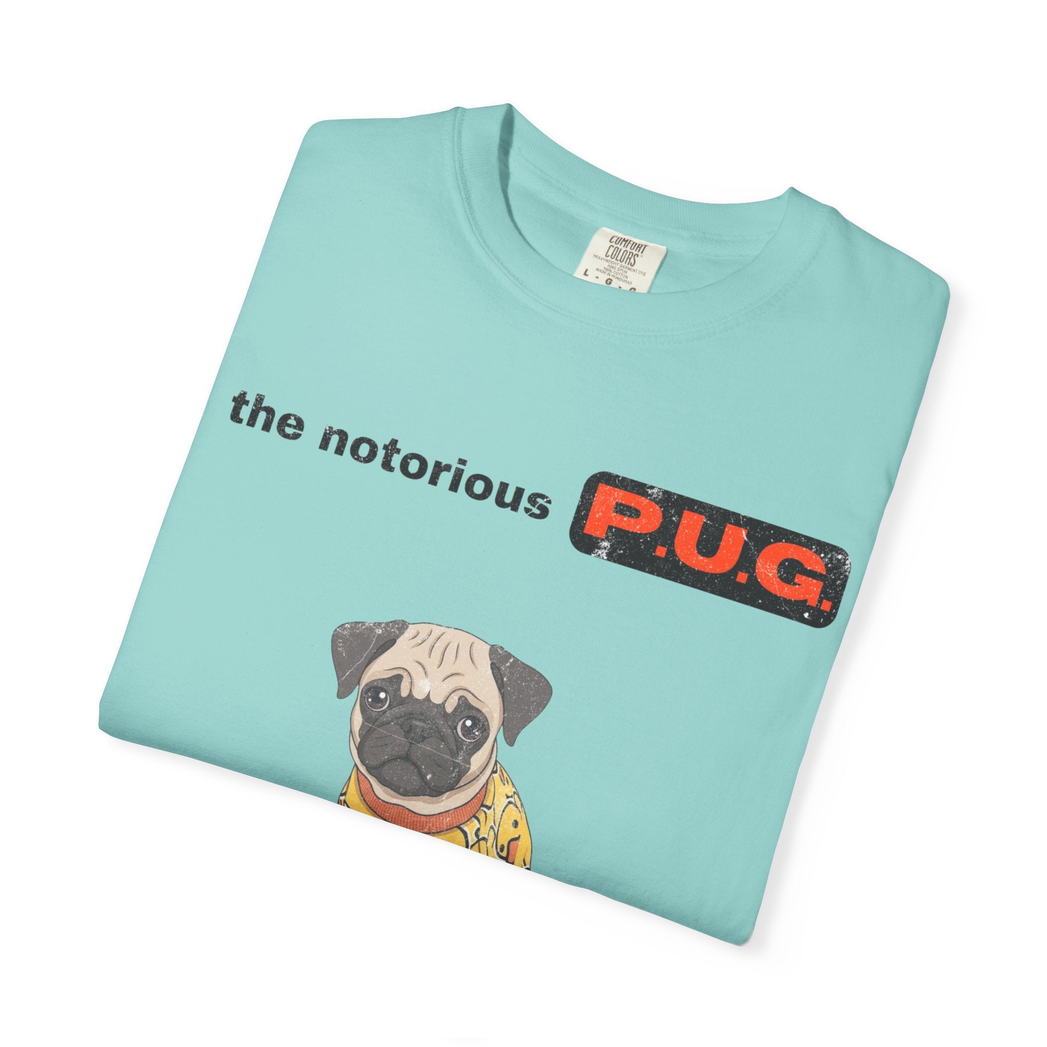 The Notorious P.U.G. T-Shirt — 'Ready for Bed' Pug Graphic Tee