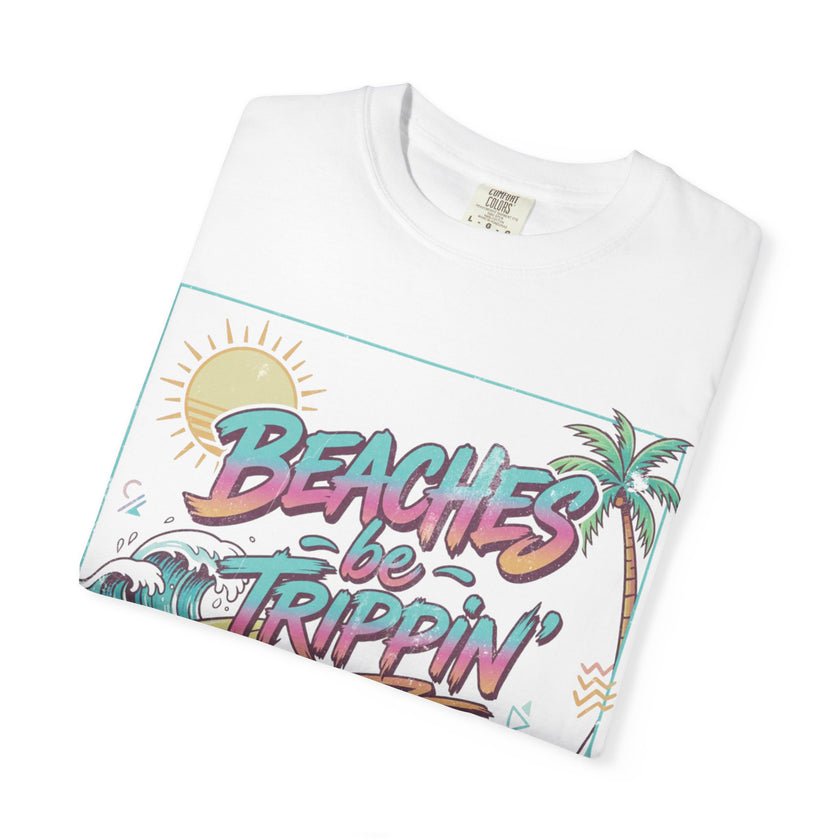Beaches Be Trippin' 90s Style Tee | Retro Funny Beach T-Shirt – 3D Sons Supply Co